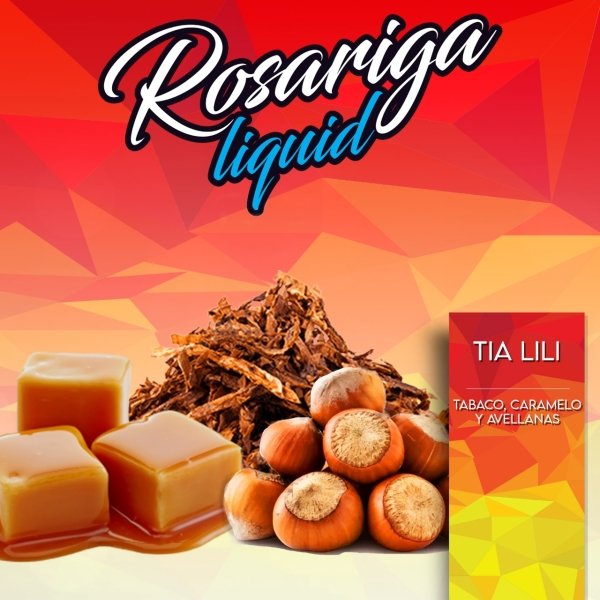 Rosarigaliquid- Tia Lili - Nic 3 MG - Tabaco - Caramelo-Avellanas
